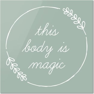 This Body Is Magic Posters and Art